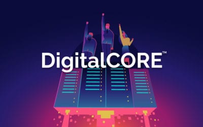 Launch of DigitalCORE™